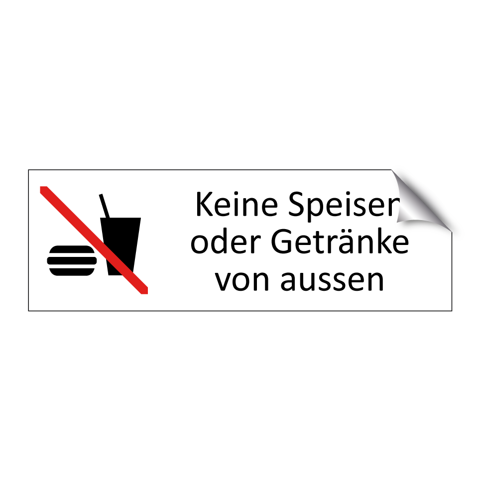 Keine Speisen oder Getränke von aussen