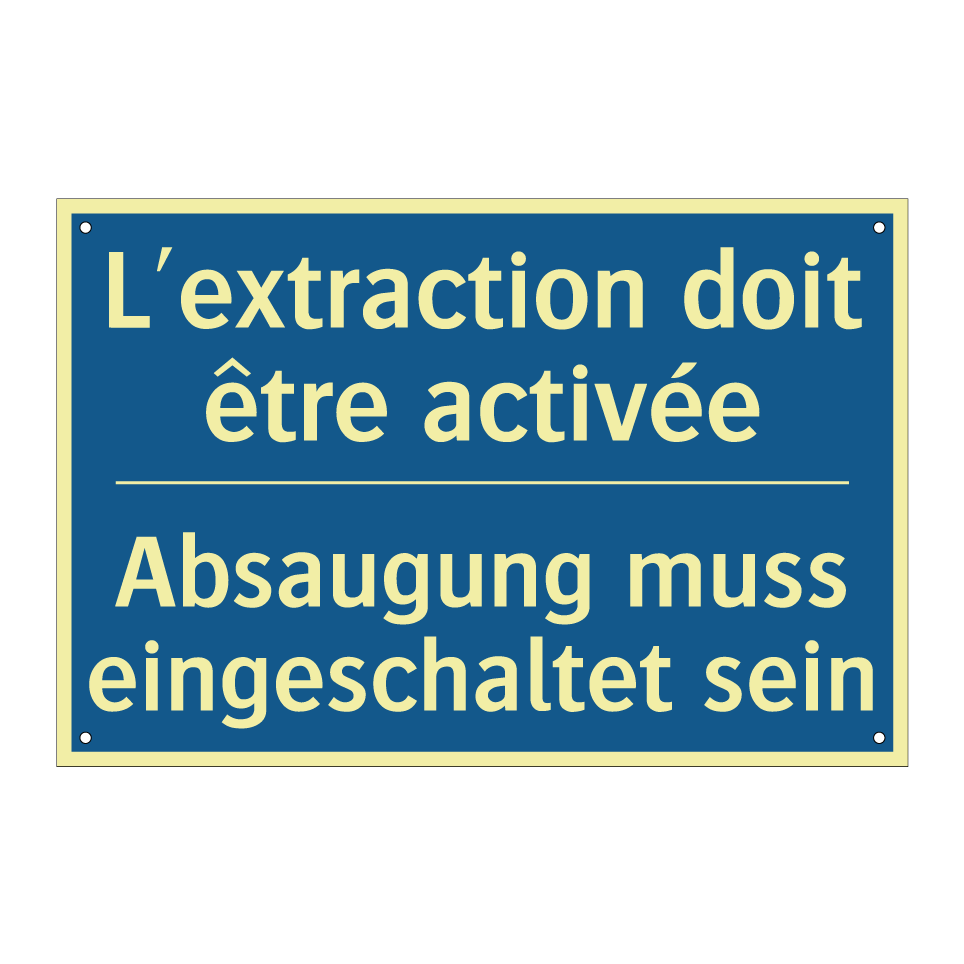 Absaugung muss eingeschaltet sein /.../ - L'extraction doit être activée