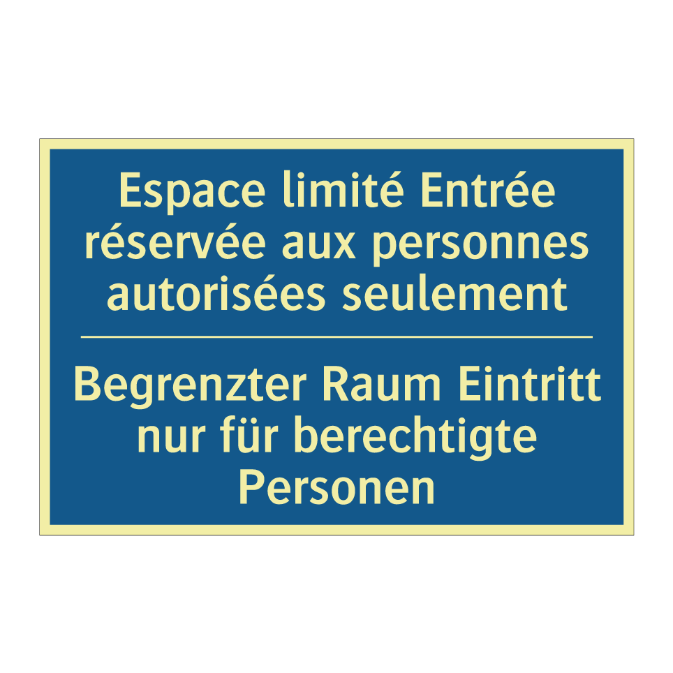 Begrenzter Raum Eintritt nur für  /.../ - Espace limité Entrée réservée  /.../