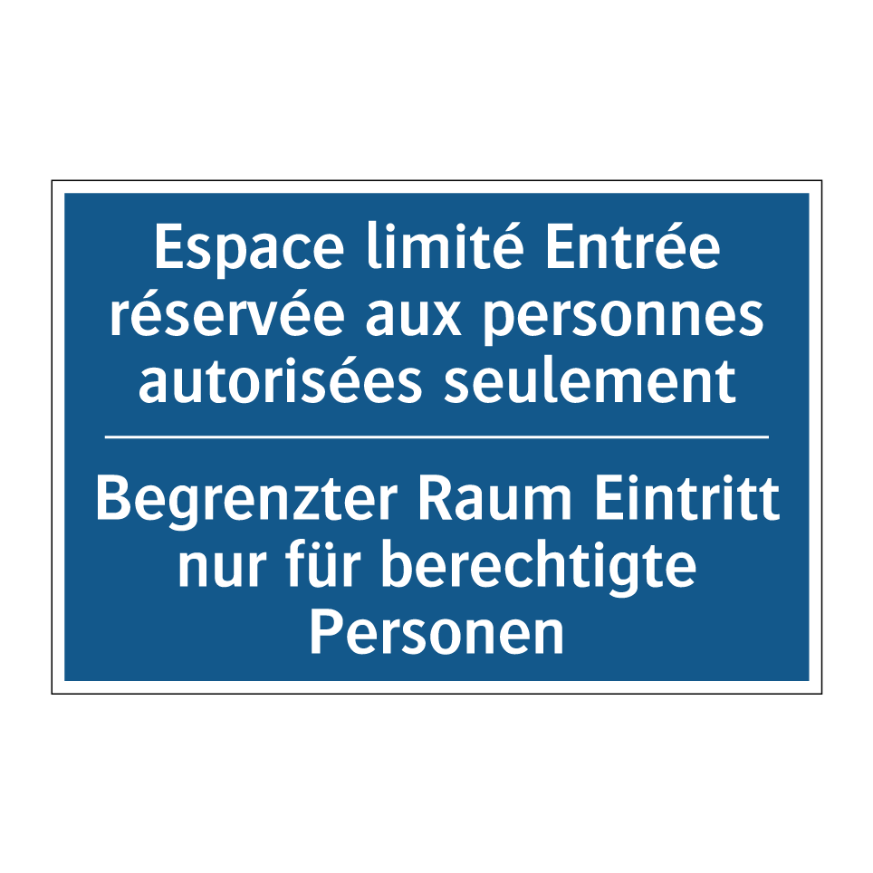 Begrenzter Raum Eintritt nur für  /.../ - Espace limité Entrée réservée  /.../
