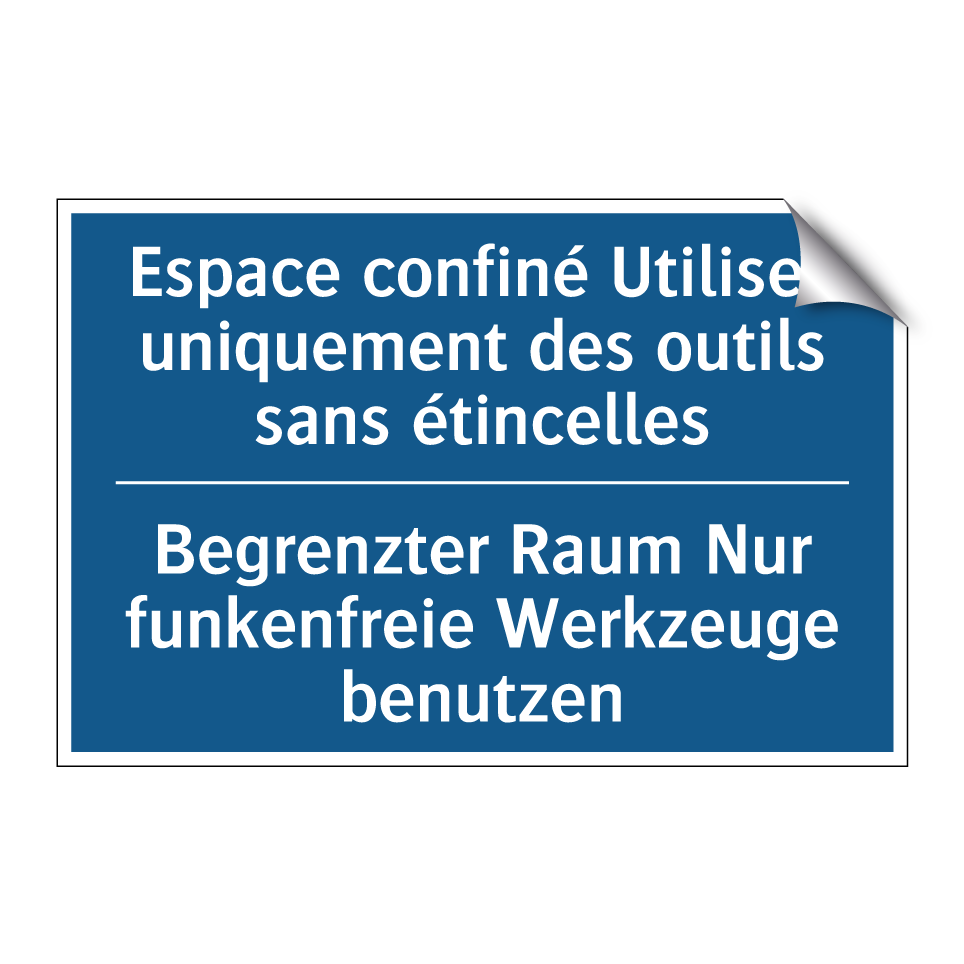 Begrenzter Raum Nur funkenfreie  /.../ - Espace confiné Utilisez uniquement  /.../