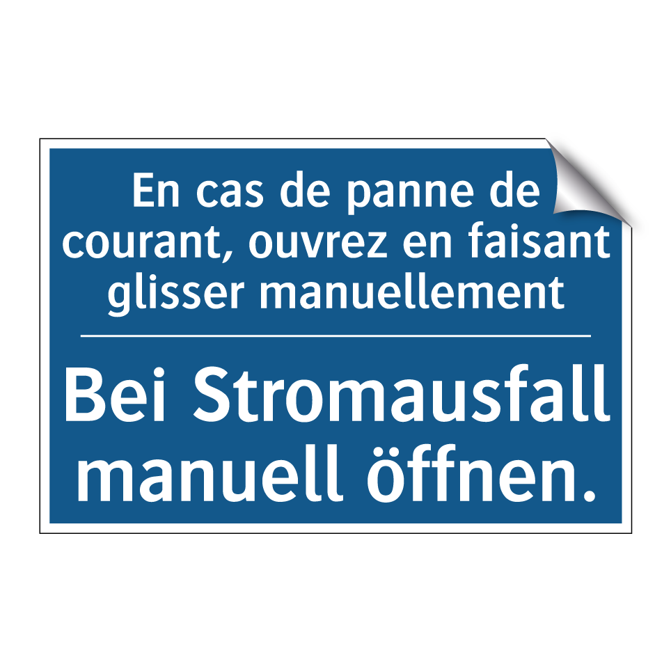 Bei Stromausfall manuell öffnen. /.../ - En cas de panne de courant, ouvrez  /.../