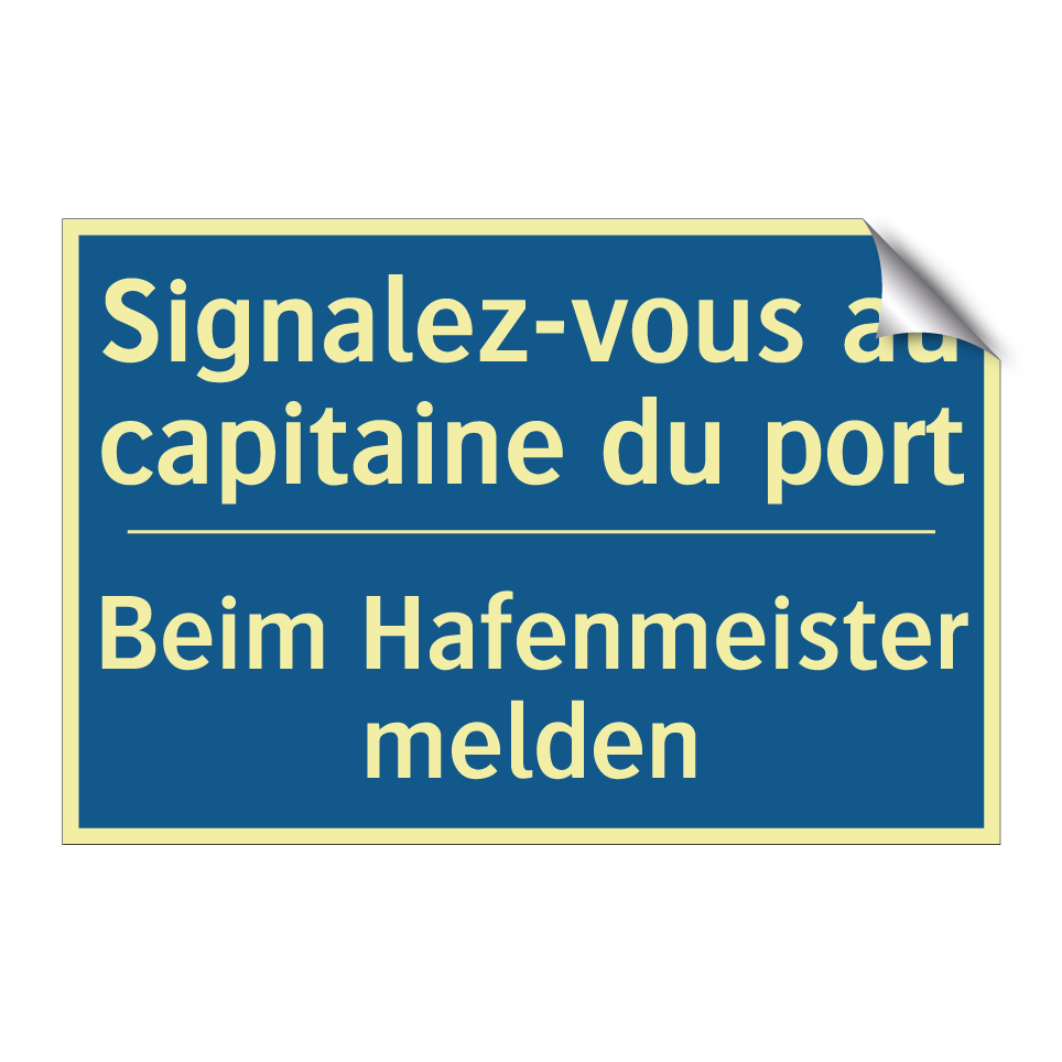 Beim Hafenmeister melden - Signalez-vous au capitaine du  /.../