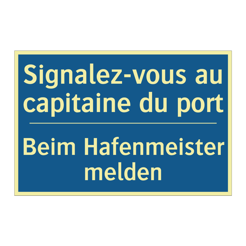 Beim Hafenmeister melden - Signalez-vous au capitaine du  /.../