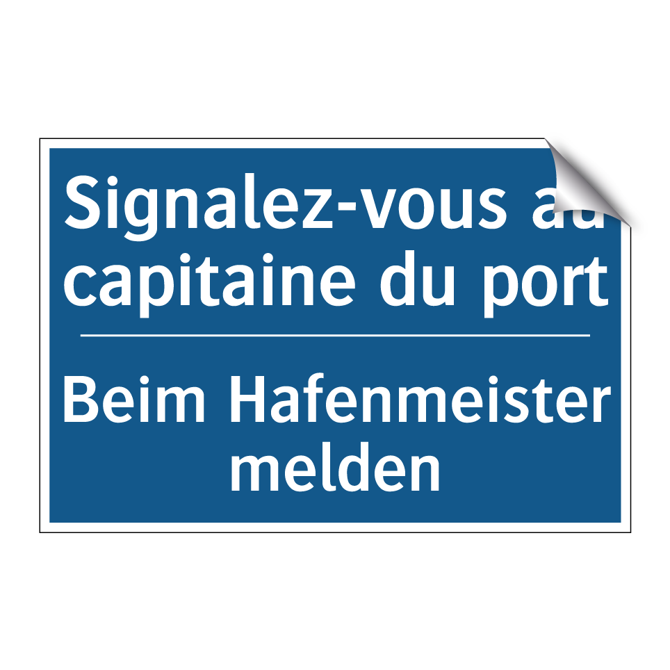 Beim Hafenmeister melden - Signalez-vous au capitaine du  /.../