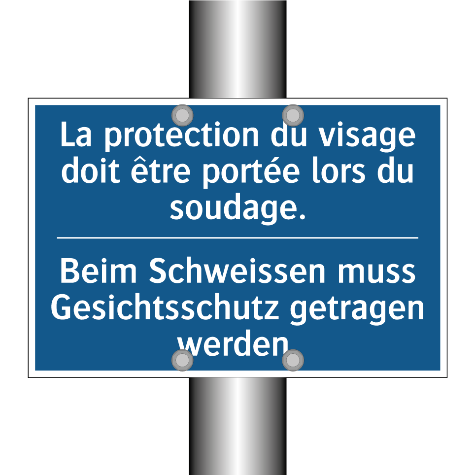 Beim Schweissen muss Gesichtsschutz  /.../ - La protection du visage doit être  /.../