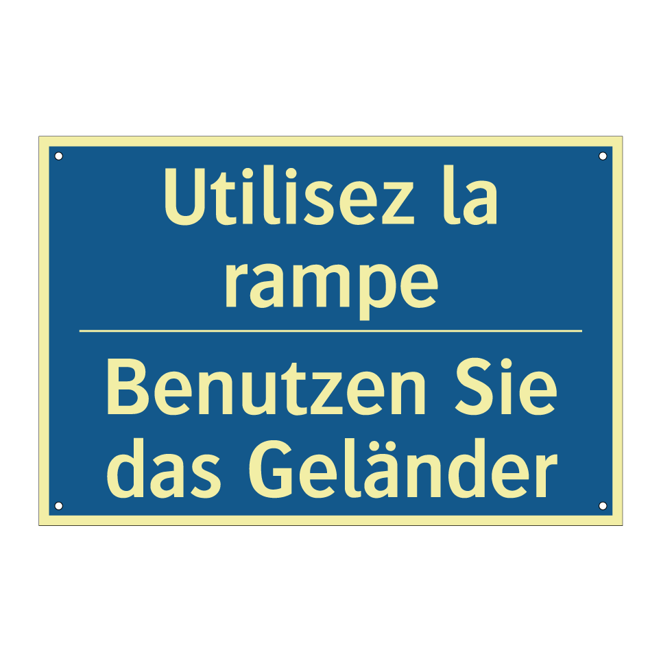Benutzen Sie das Geländer - Utilisez la rampe