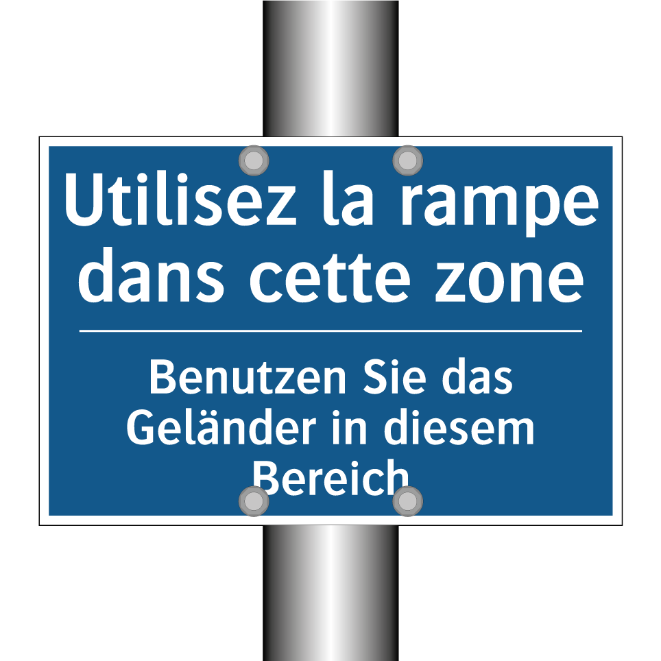 Benutzen Sie das Geländer in diesem  /.../ - Utilisez la rampe dans cette zone /.../