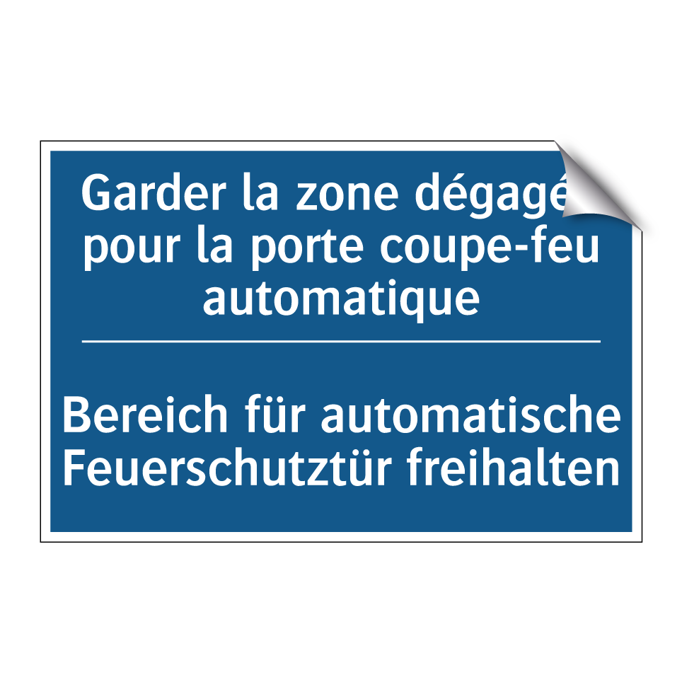 Bereich für automatische Feuerschutztür  /.../ - Garder la zone dégagée pour la  /.../