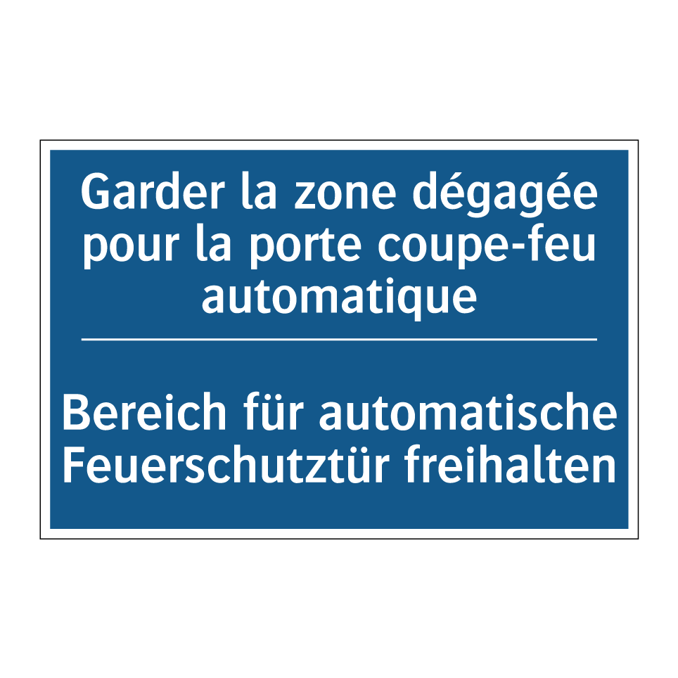 Bereich für automatische Feuerschutztür  /.../ - Garder la zone dégagée pour la  /.../