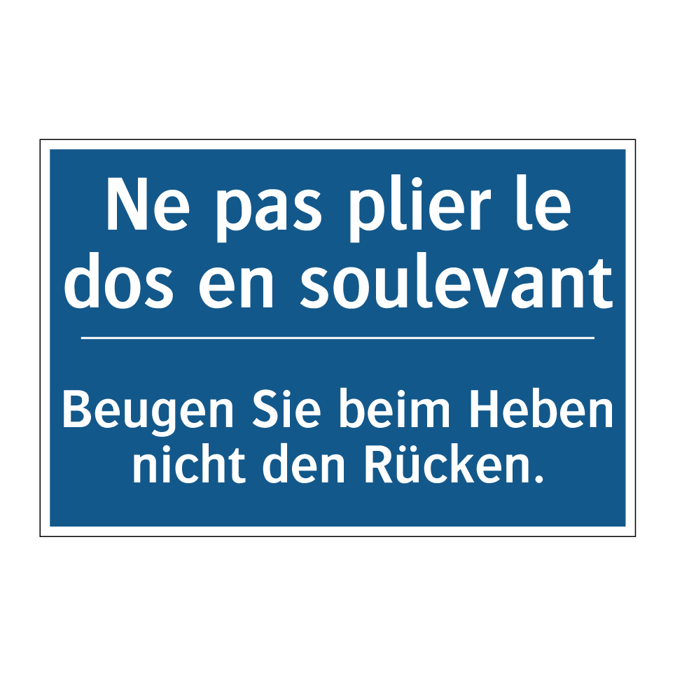 Beugen Sie beim Heben nicht den  /.../ - Ne pas plier le dos en soulevant /.../