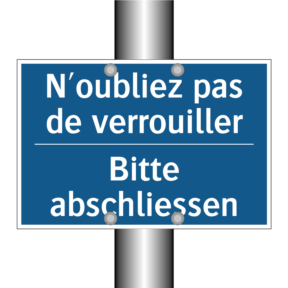 Bitte abschliessen - N'oubliez pas de verrouiller