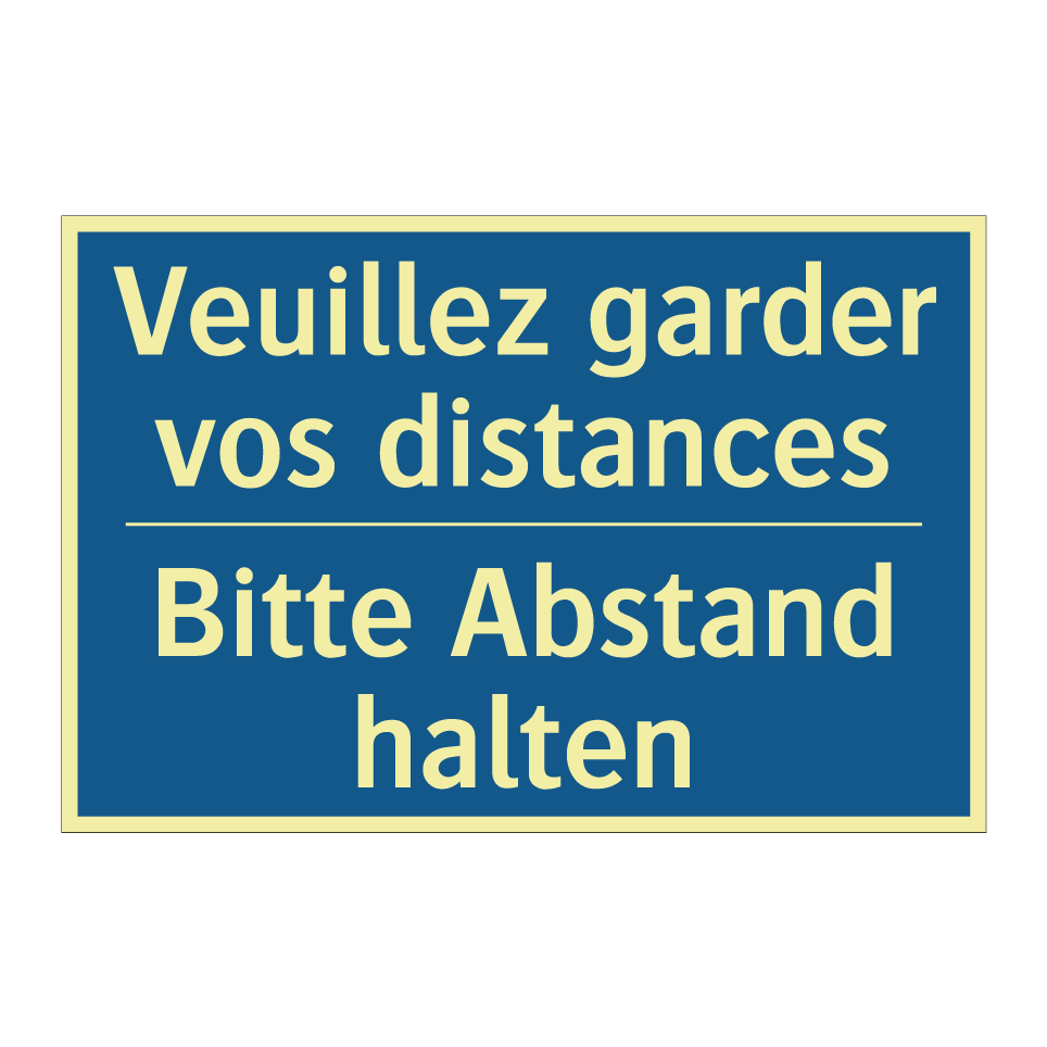 Bitte Abstand halten - Veuillez garder vos distances