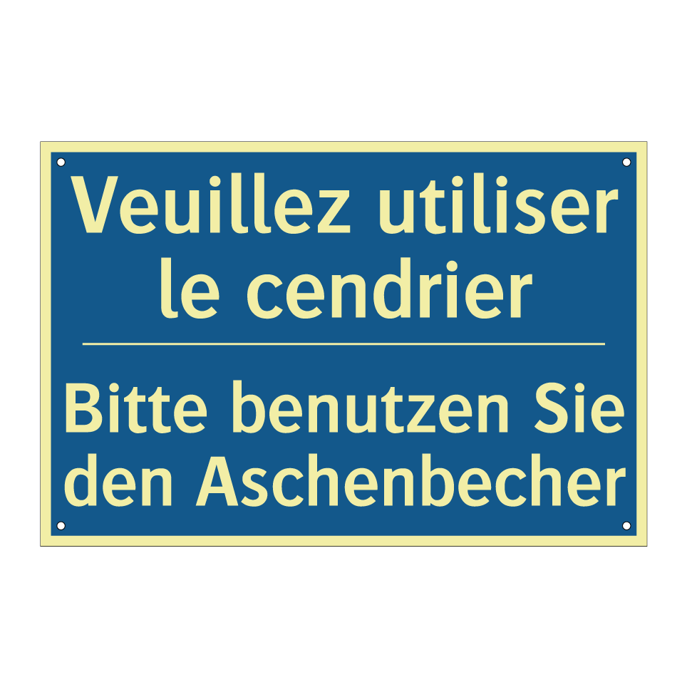 Bitte benutzen Sie den Aschenbecher /.../ - Veuillez utiliser le cendrier