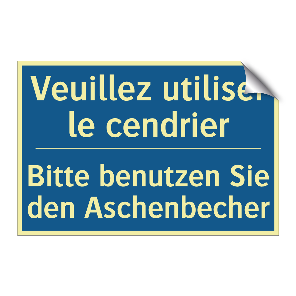 Bitte benutzen Sie den Aschenbecher /.../ - Veuillez utiliser le cendrier