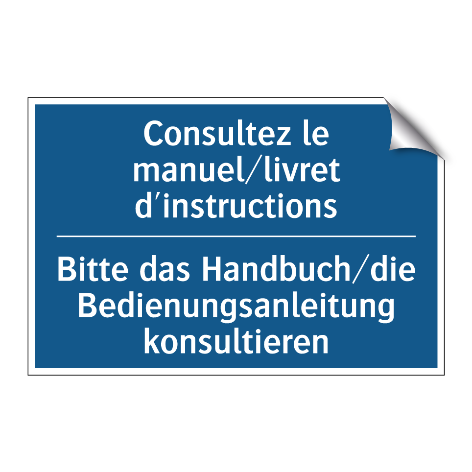 Bitte das Handbuch/die Bedienungsanleitung  /.../ - Consultez le manuel/livret d'instructions /.../