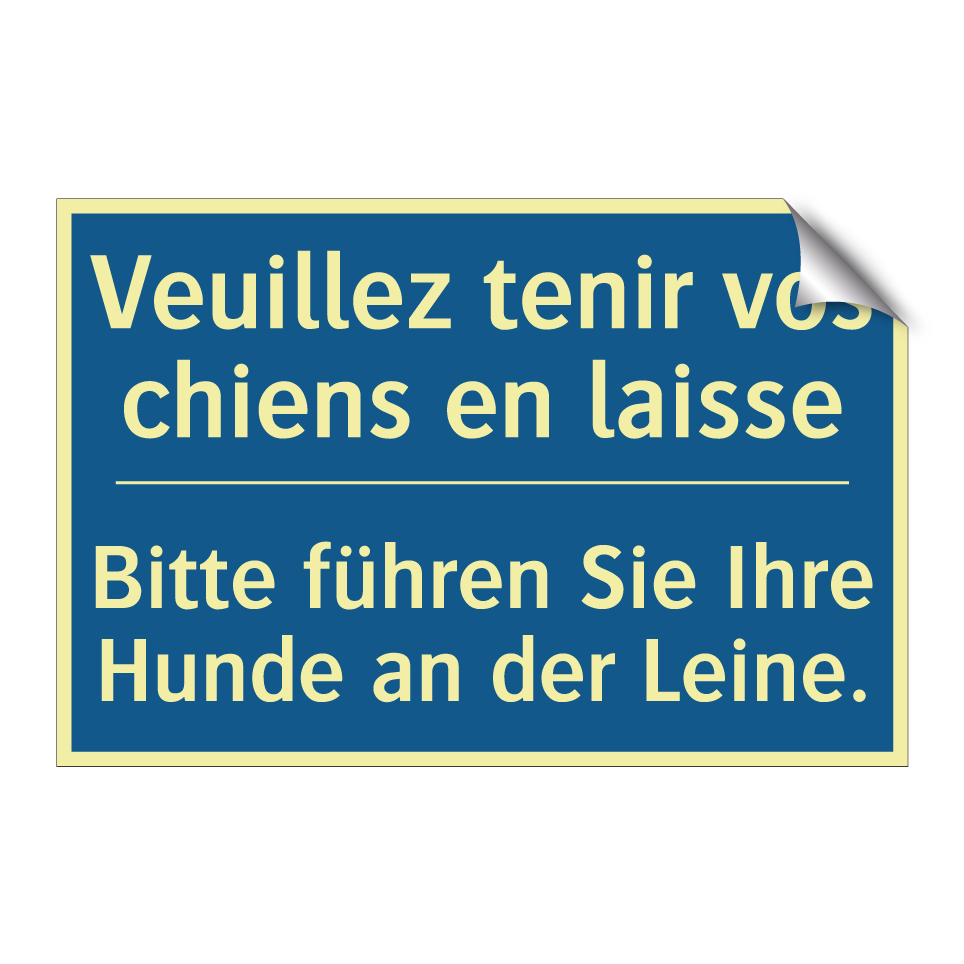 Bitte führen Sie Ihre Hunde an  /.../ - Veuillez tenir vos chiens en laisse /.../
