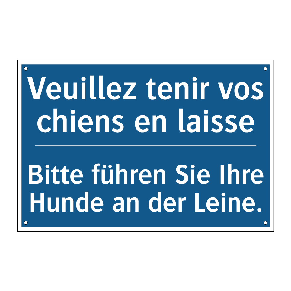 Bitte führen Sie Ihre Hunde an  /.../ - Veuillez tenir vos chiens en laisse /.../