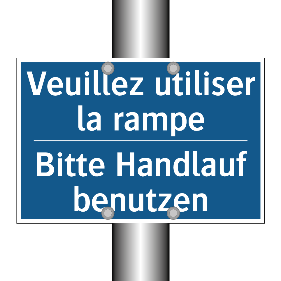Bitte Handlauf benutzen - Veuillez utiliser la rampe