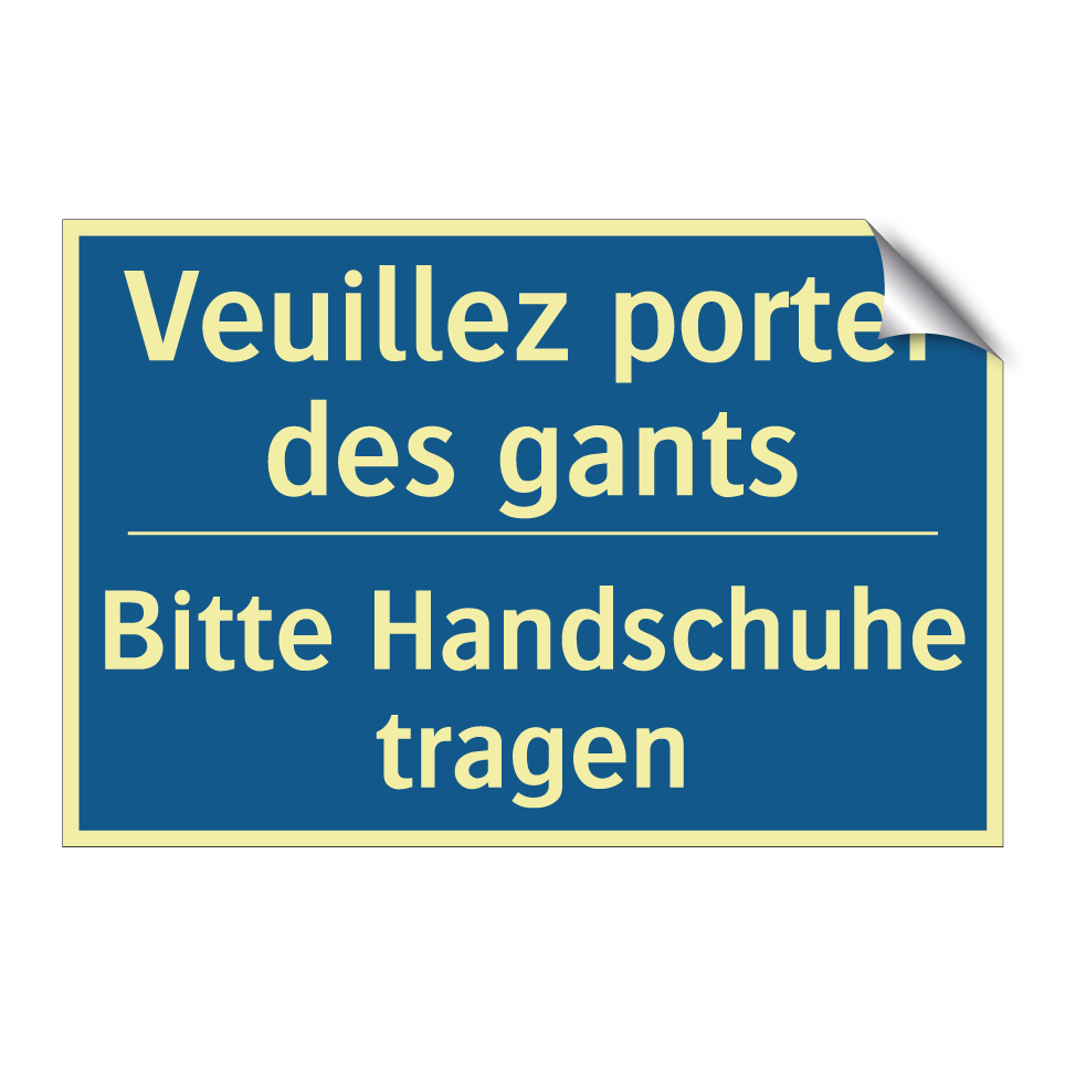 Bitte Handschuhe tragen - Veuillez porter des gants