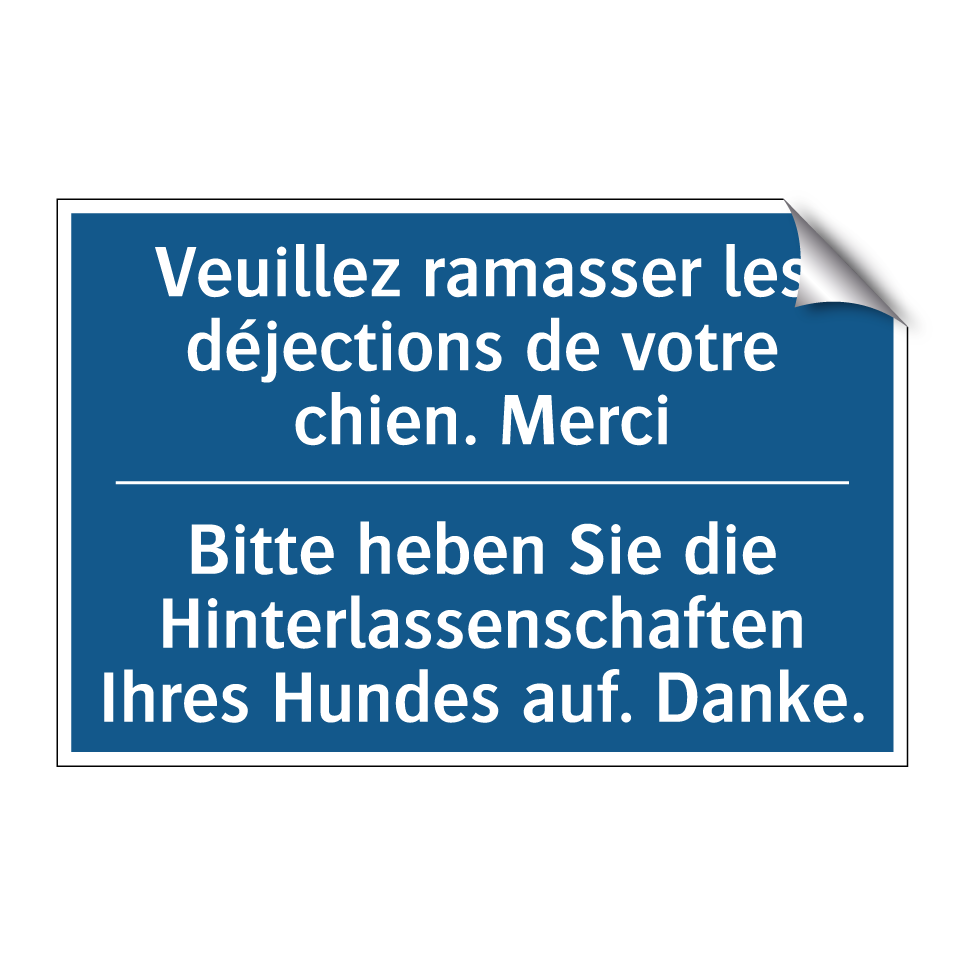 Bitte heben Sie die Hinterlassenschaften  /.../ - Veuillez ramasser les déjections  /.../