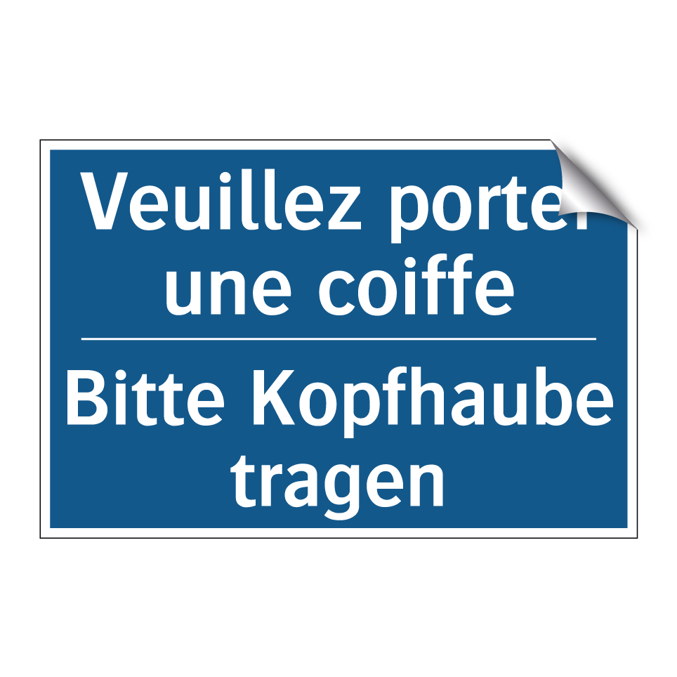 Bitte Kopfhaube tragen - Veuillez porter une coiffe