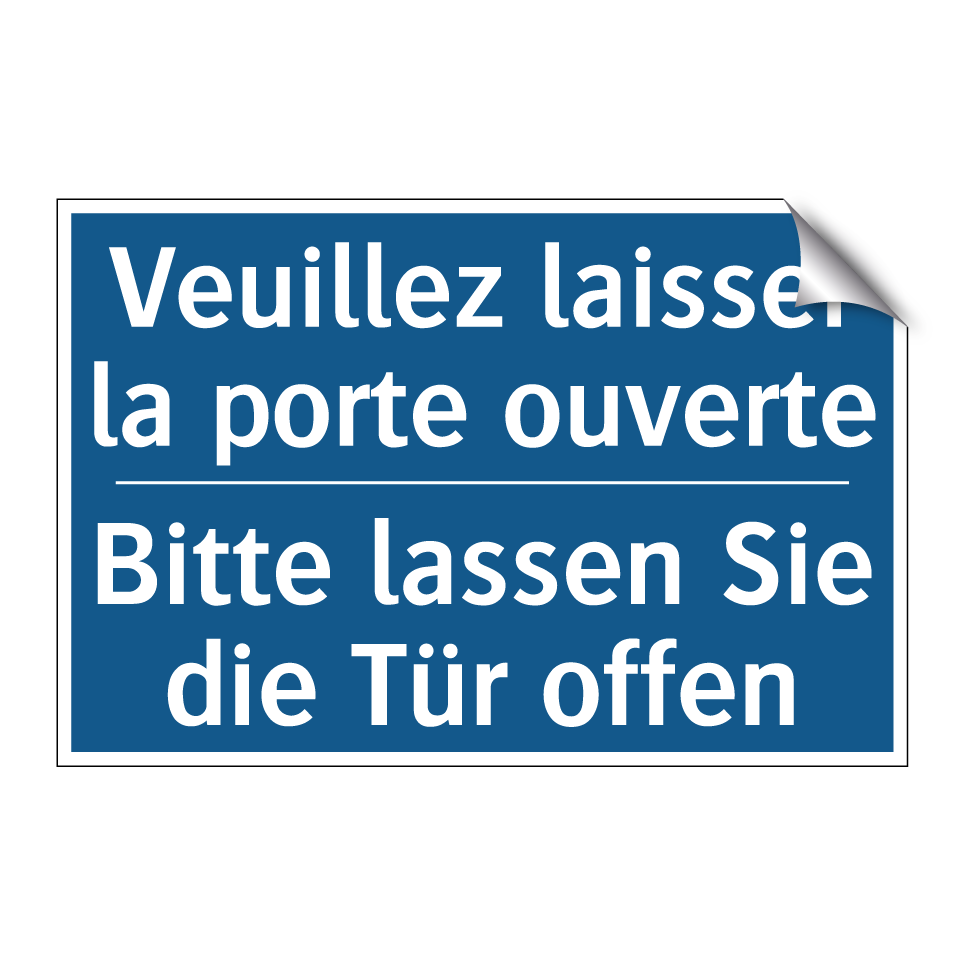 Bitte lassen Sie die Tür offen - Veuillez laisser la porte ouverte /.../