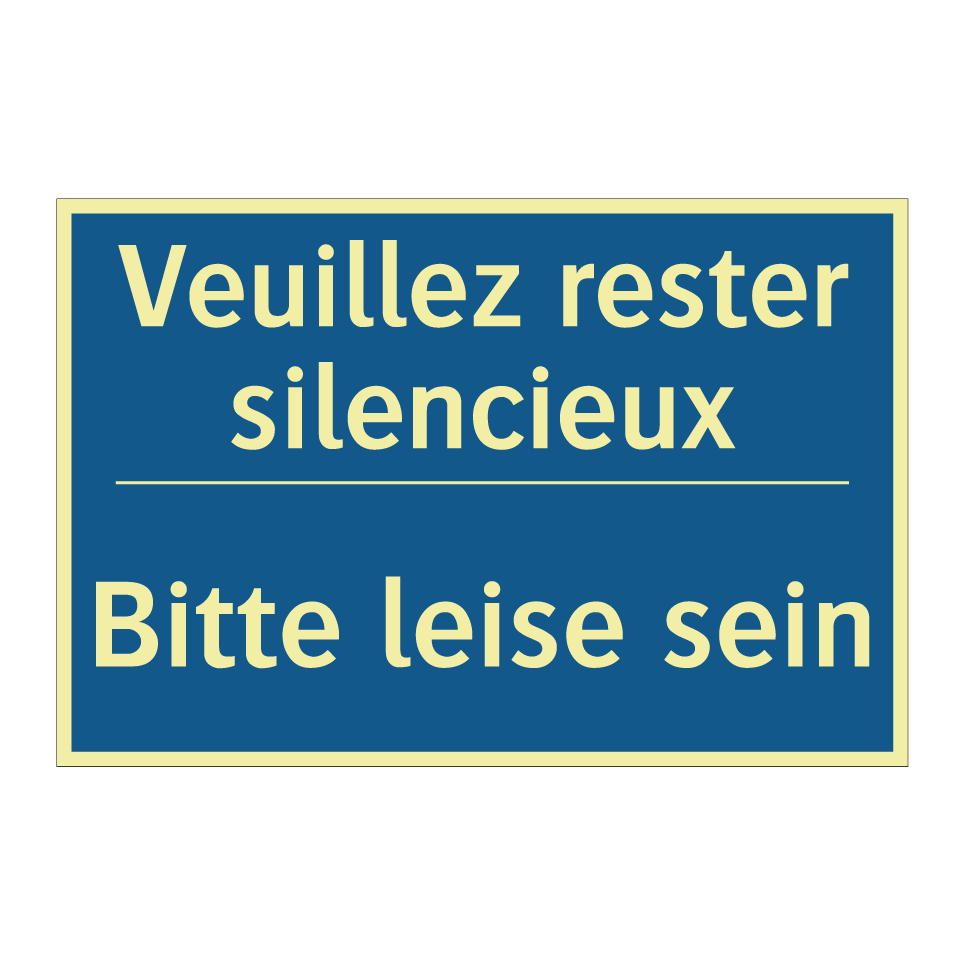 Bitte leise sein - Veuillez rester silencieux