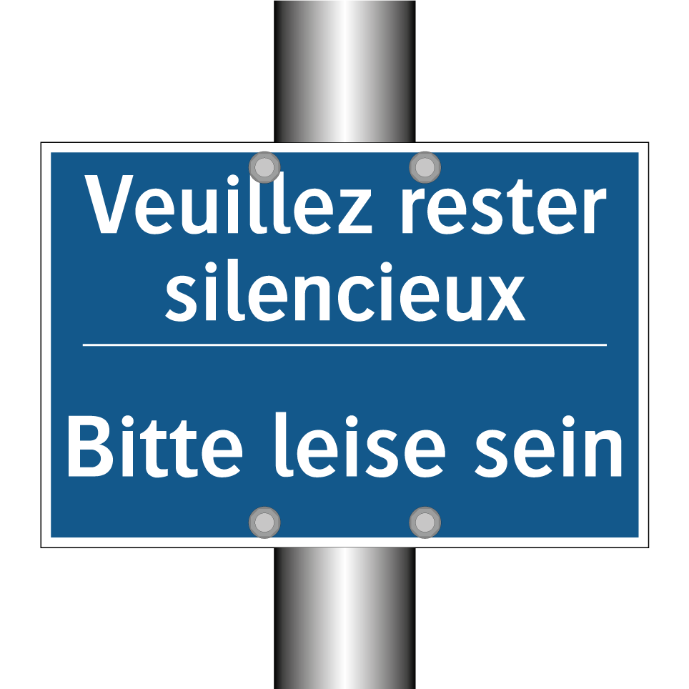 Bitte leise sein - Veuillez rester silencieux