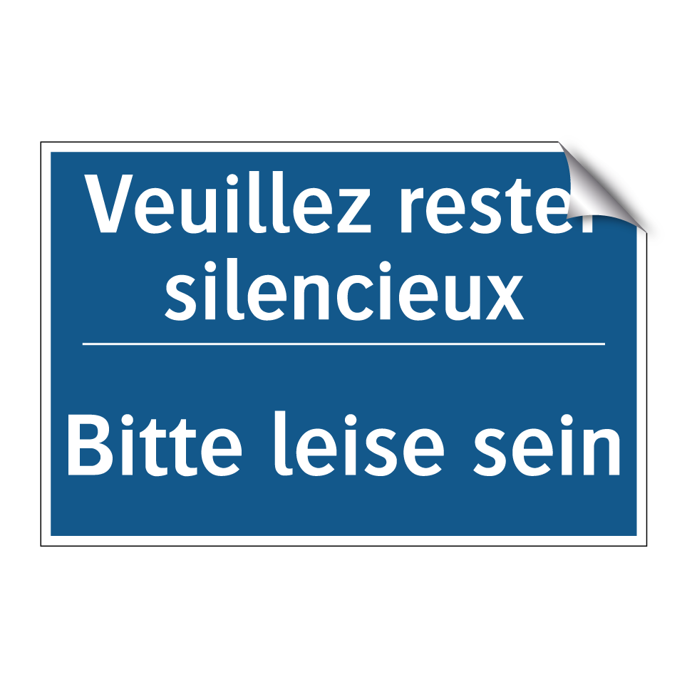 Bitte leise sein - Veuillez rester silencieux