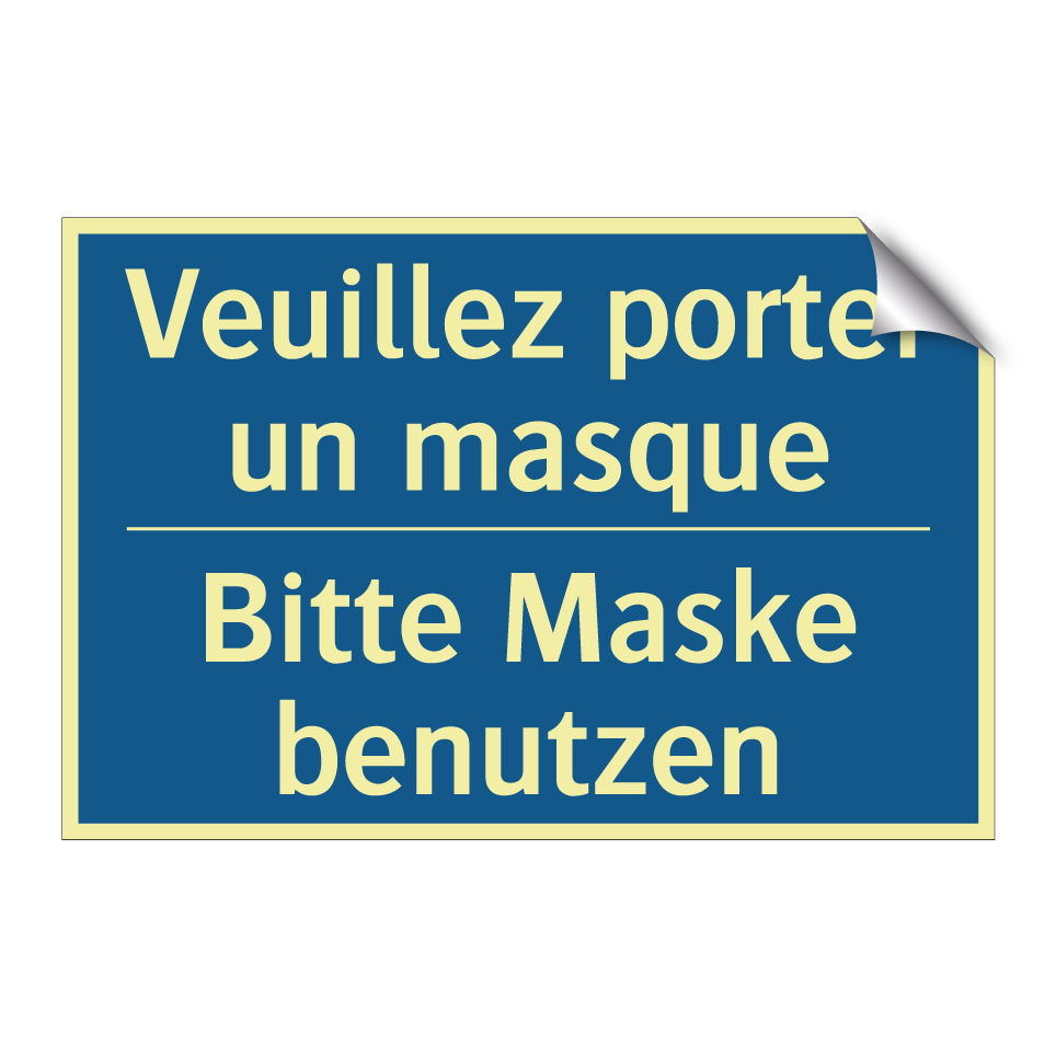 Bitte Maske benutzen - Veuillez porter un masque