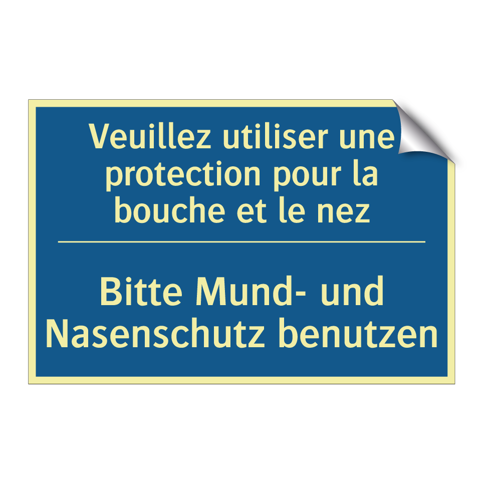 Bitte Mund- und Nasenschutz benutzen /.../ - Veuillez utiliser une protection  /.../