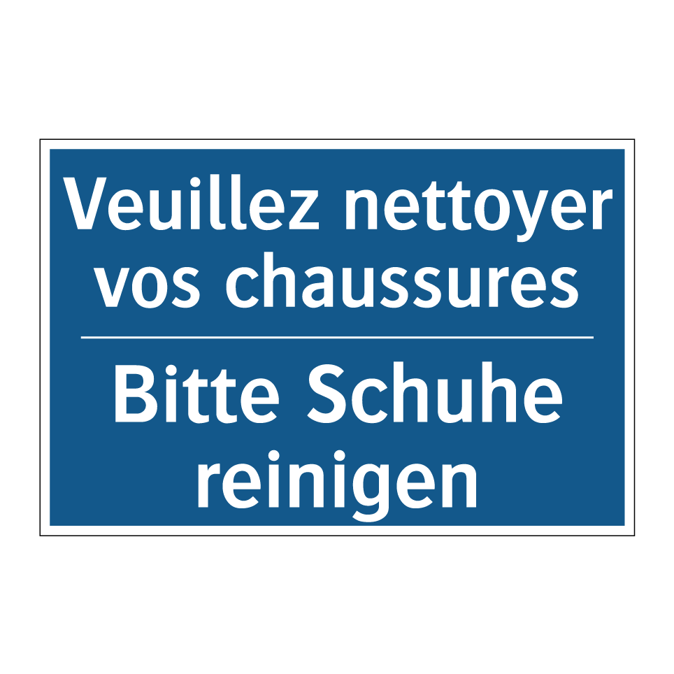 Bitte Schuhe reinigen - Veuillez nettoyer vos chaussures /.../