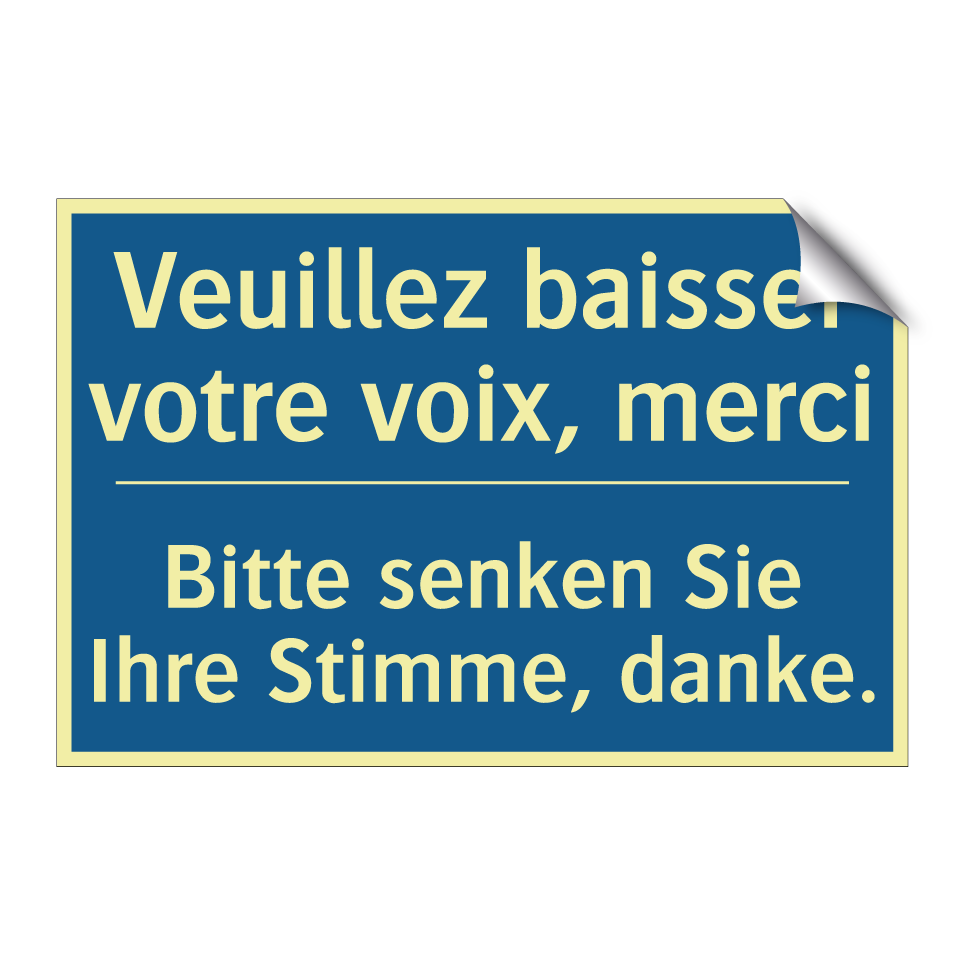 Bitte senken Sie Ihre Stimme,  /.../ - Veuillez baisser votre voix, merci /.../