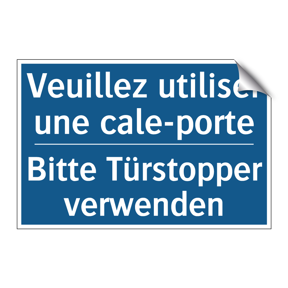 Bitte Türstopper verwenden - Veuillez utiliser une cale-porte /.../