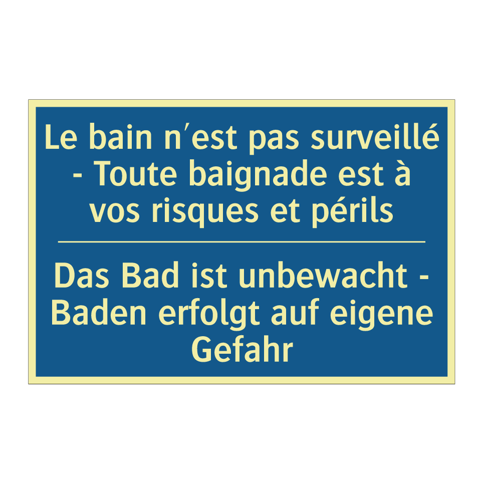 Das Bad ist unbewacht - Baden  /.../ - Le bain n'est pas surveillé -  /.../