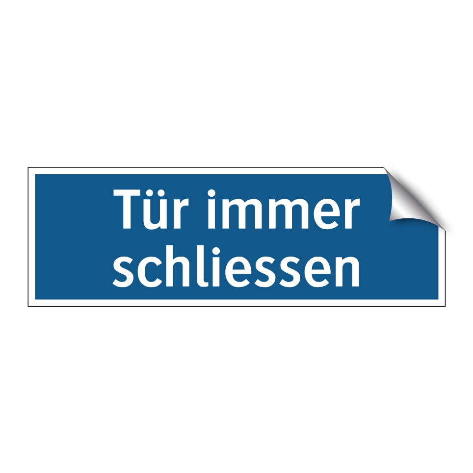 Tür immer schliessen
