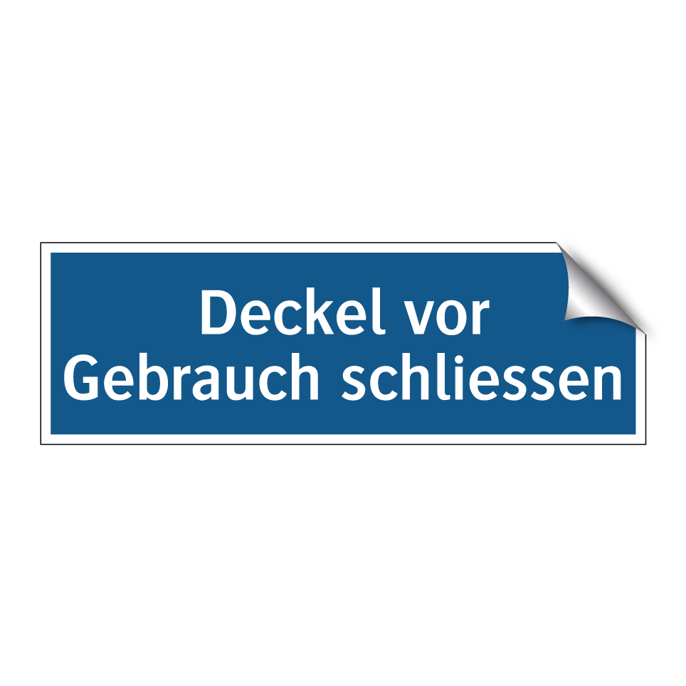 Deckel vor Gebrauch schliessen