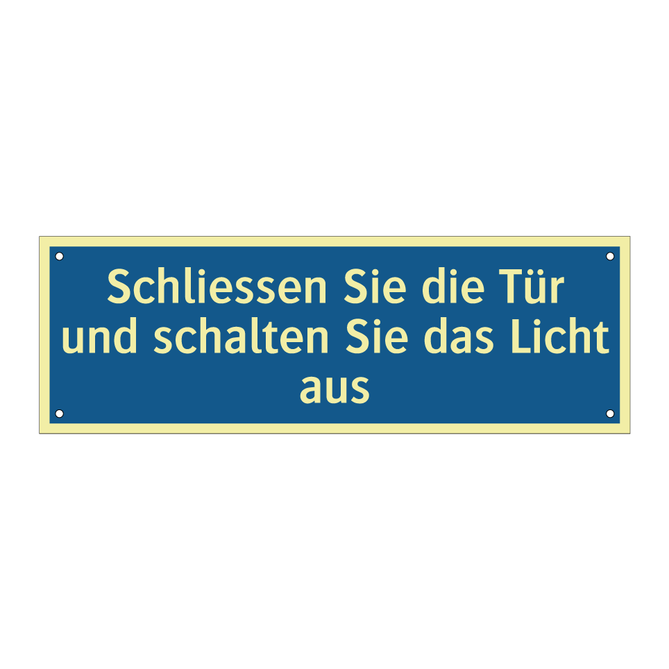 Schliessen Sie die Tür und schalten Sie das Licht aus