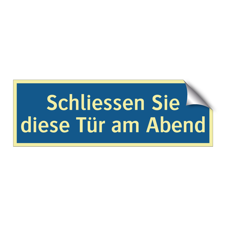 Schliessen Sie diese Tür am Abend