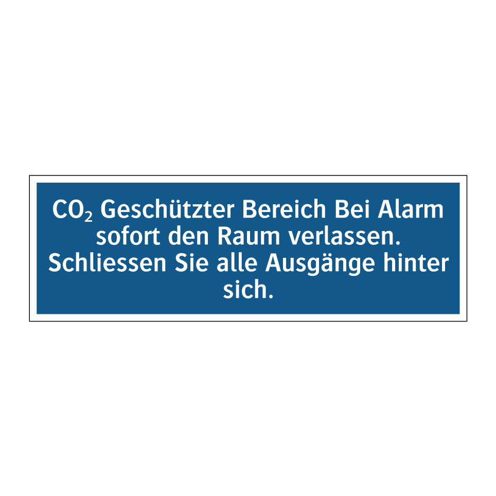 CO₂ Geschützter Bereich Bei Alarm sofort den Raum verlassen. Schliessen Sie alle Ausgänge hinter sich.