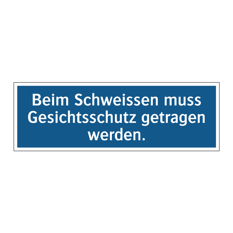 Beim Schweissen muss Gesichtsschutz getragen werden.