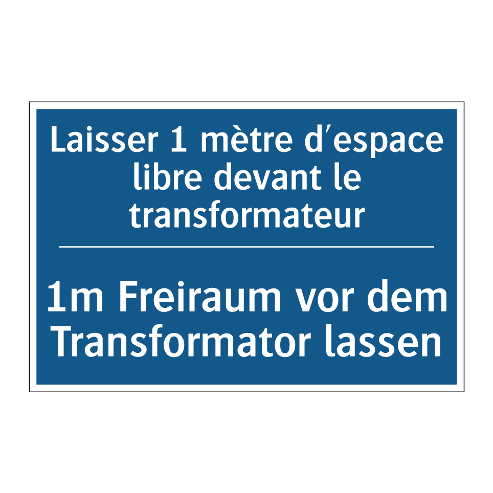 1m Freiraum vor dem Transformator  /.../ - Laisser 1 mètre d'espace libre  /.../