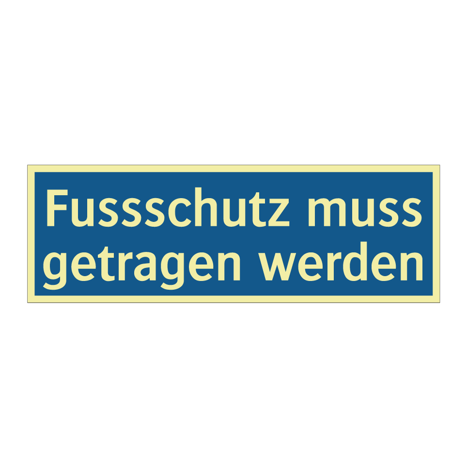 Fussschutz muss getragen werden