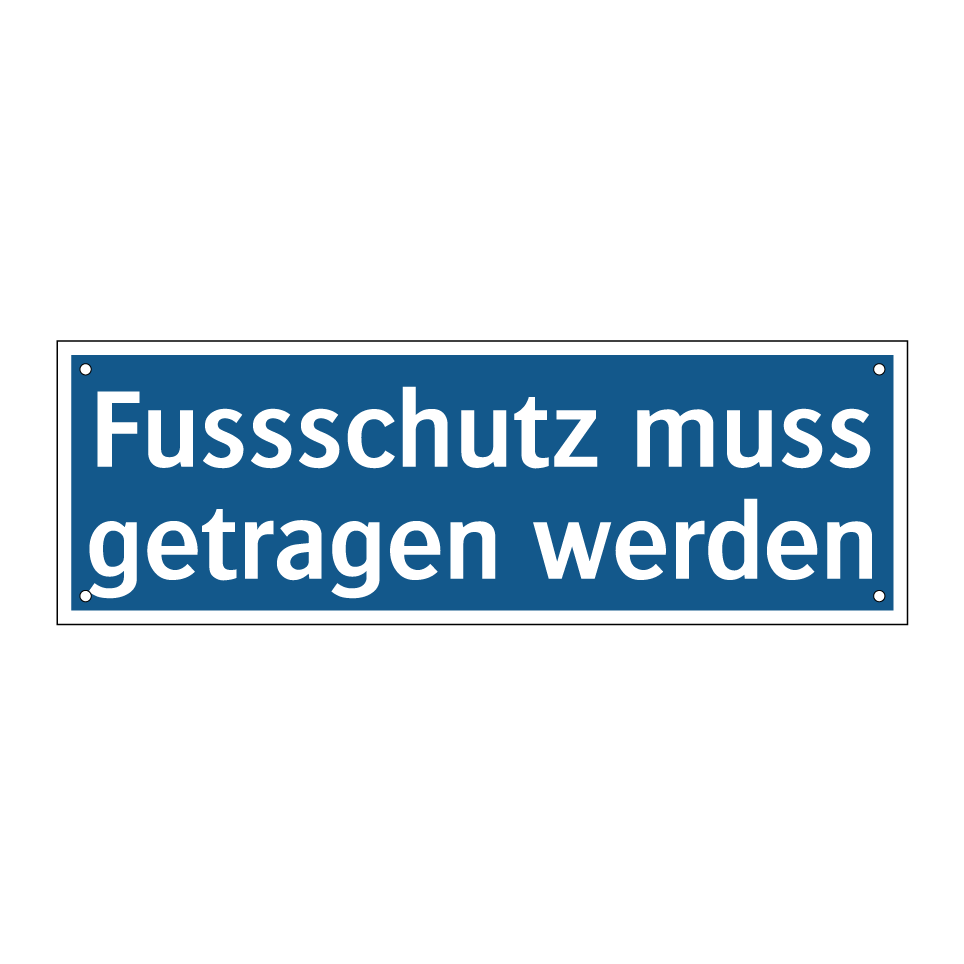 Fussschutz muss getragen werden