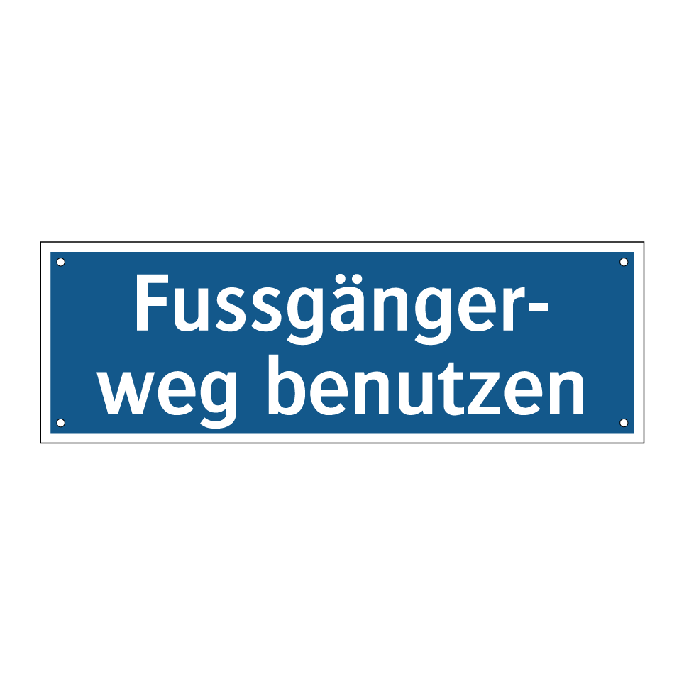 Fussgänger- weg benutzen