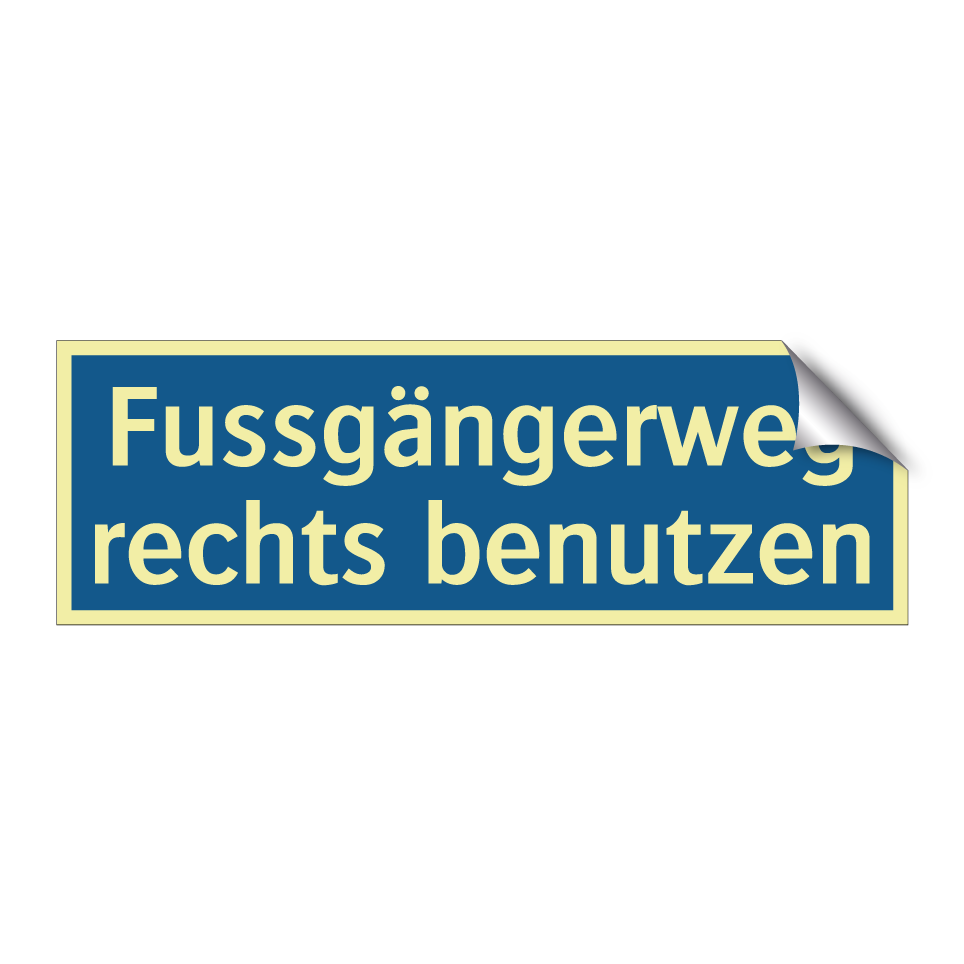 Fussgängerweg rechts benutzen