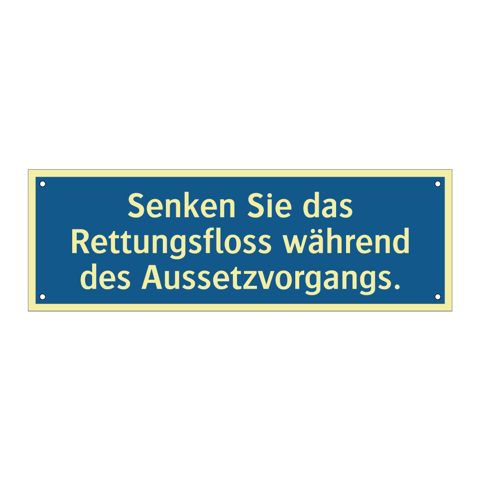 Senken Sie das Rettungsfloss während des Aussetzvorgangs.