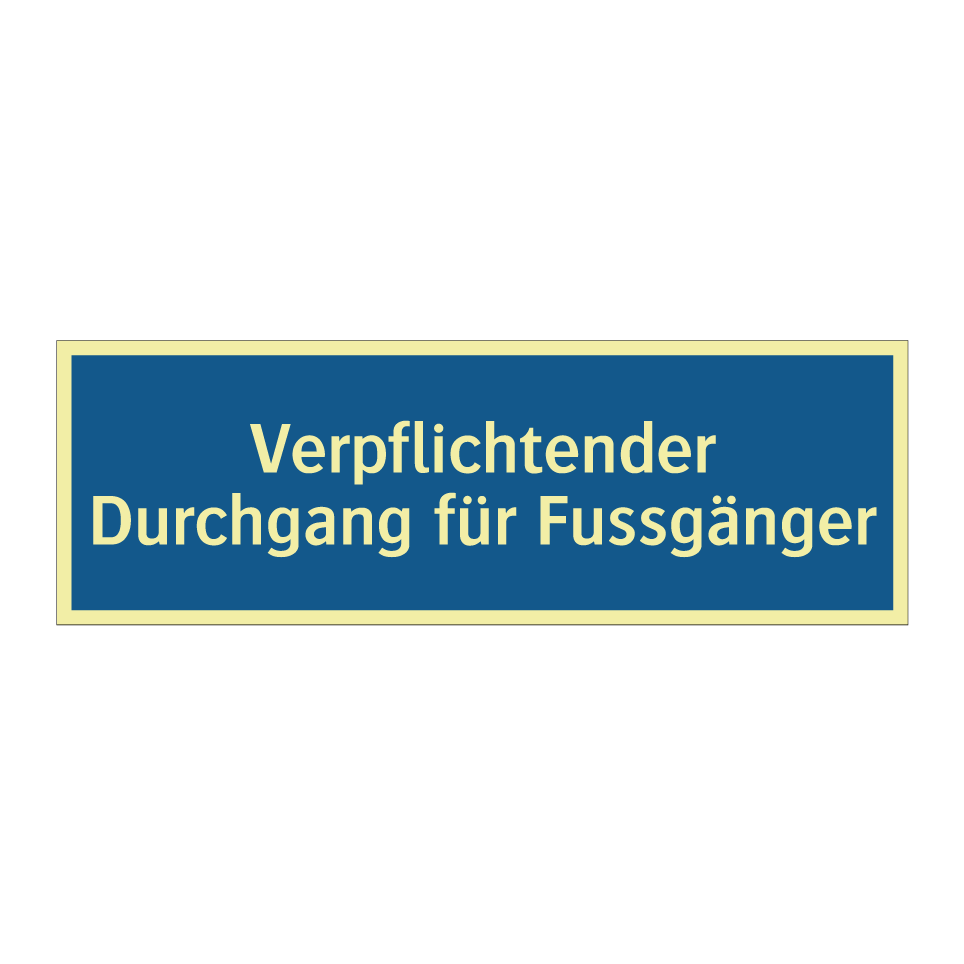 Verpflichtender Durchgang für Fussgänger