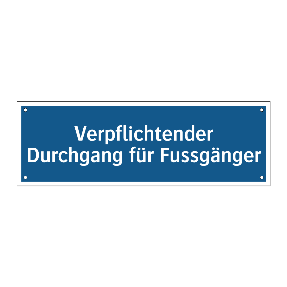 Verpflichtender Durchgang für Fussgänger